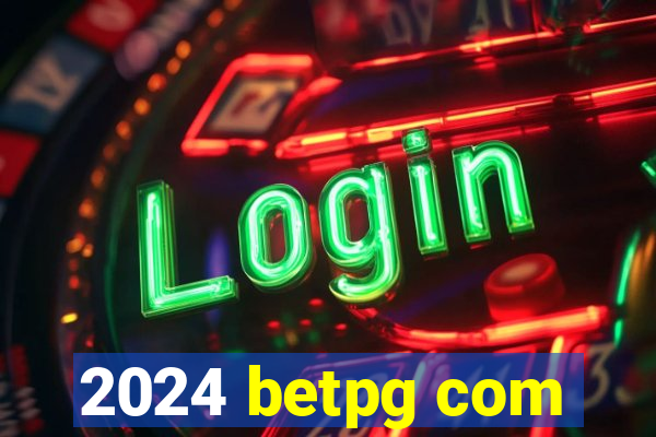 2024 betpg com